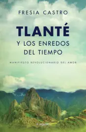 Portada Tlanté y los enredos del tiempo