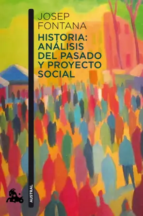 Portada Historia: análisis del pasado y proyecto social
