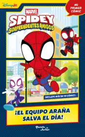 Portada Spidey y sus sorprendentes amigos. ¡El Equipo Araña salva el día!