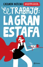 Portada El trabajo: La gran estafa