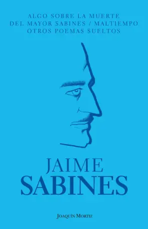 Portada Algo sobre la muerte del Mayor Sabines/Maltiempo/Otros poemas sueltos