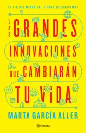 Portada Las grandes innovaciones que cambiarán tu vida
