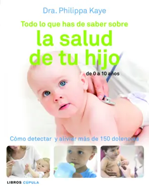 Portada Todo lo que has de saber sobre la salud de tu hijo