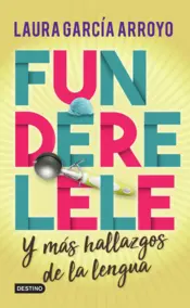 Portada Funderelele y más hallazgos de la lengua