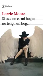 Portada Si este no es mi hogar, no tengo un hogar (Edición mexicana)