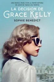 Portada La decisión de Grace Kelly