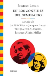 Portada En los confines del seminario, seguido de La tercera y de Teoría de Lalengua