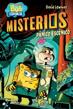 Portada Bob Esponja. Misterios 3. Pánico escénico