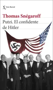 Portada Putzi. El confidente de Hitler (Edición mexicana)