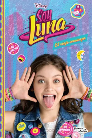 Portada Soy Luna 1. El viaje comienza