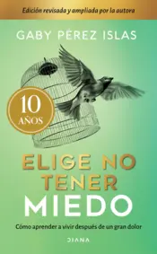 Portada Elige no tener miedo. Edición décimo aniversario