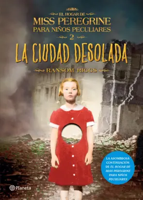 Portada El hogar de Miss Peregrine para niños peculiares 2. La ciudad desolada