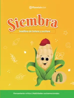 Portada Siembra. Libro del alumno A. Semillero de lectura y escritura.