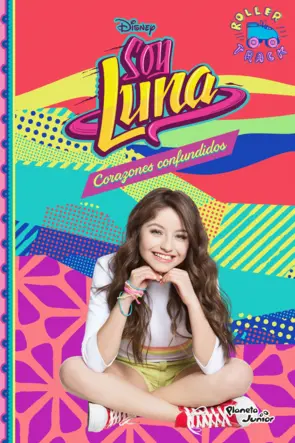 Portada Soy Luna 9. Corazones confundidos
