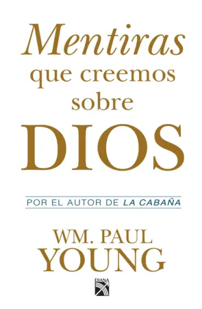 Portada Mentiras que creemos sobre Dios