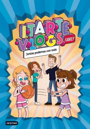Portada Itarte Vlogs Family 3. Juntos podemos con todo