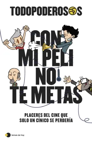 Portada Todopoderosos: Con mi peli no te metas