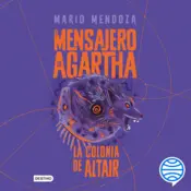 Portada El mensajero de Agartha 4. La colonia de Altair