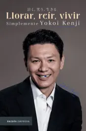 Portada Llorar, reír, vivir. Simplemente Yokoi Kenji