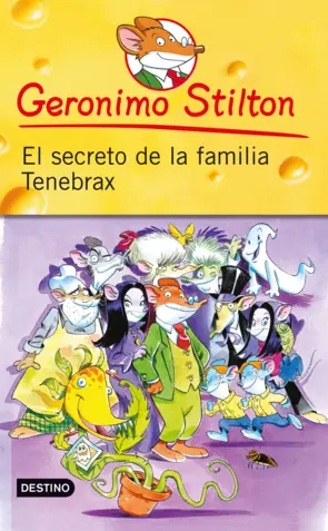 Portada Geronimo Stilton. El secreto de la familia Tenebrax