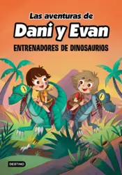 Portada Las aventuras de Dani y Evan 3. Entrenadores de dinosaurios