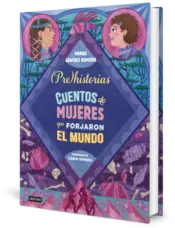 Miniatura portada 3d Prehistorias. Cuentos de mujeres que forjaron el mundo