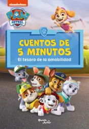 Portada Paw Patrol. Cuentos de 5 minutos. El tesoro de la amabilidad