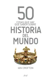 Portada 50 cosas que hay que saber sobre historia del mundo