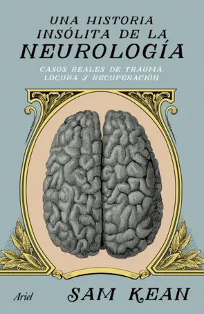Portada Una historia insólita de la neurología