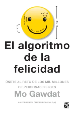 Portada El algoritmo de la felicidad (Edición mexicana)
