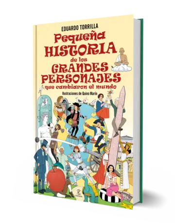 Portada Pequeña historia de los grandes personajes que cambiaron el mundo