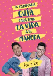 Portada La estupenda guía para vivir la vida a tu manera