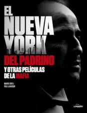 Portada El Nueva York del Padrino y otras películas de la mafia