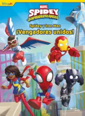 Portada Spidey y sus sorprendentes amigos. Spidey y Iron Man. ¡Vengadores unidos!