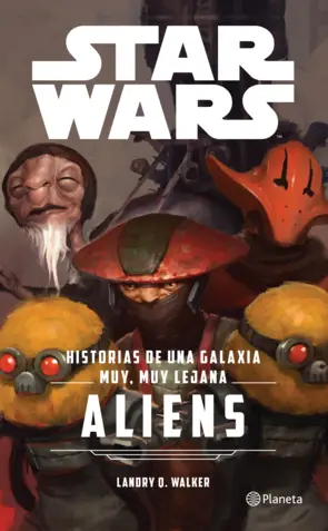 Portada Star Wars. Aliens. Historias de una galaxia muy, muy lejana