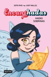 Portada Encanthadas 1. Hadas sobrinas (Edición mexicana)