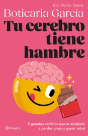 Portada Tu cerebro tiene hambre (Edición mexicana)