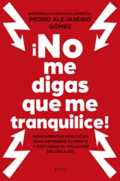 Portada ¡No me digas que me tranquilice!