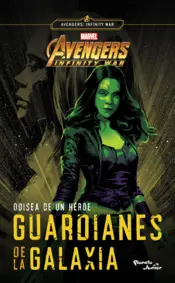 Portada Odisea de un héroe. Guardianes de la galaxia