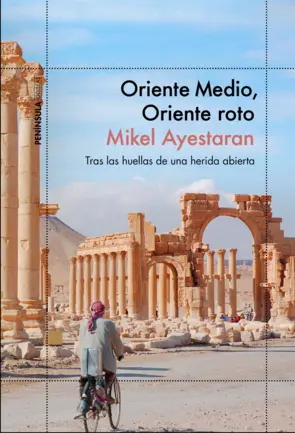 Portada Oriente Medio, Oriente roto