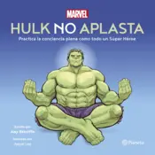Portada Hulk no aplasta. Practica la conciencia plena como todo un Súper Héroe