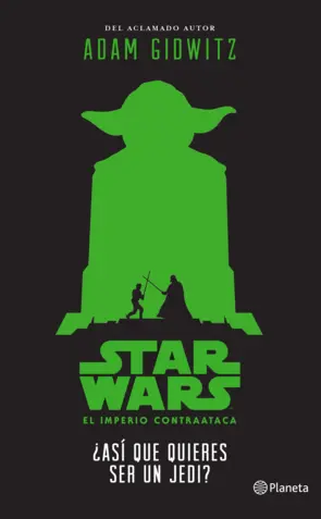 Portada Star Wars. ¿Así que quieres ser un jedi?
