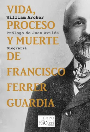 Portada Vida, proceso y muerte de Francisco Ferrer Guardia