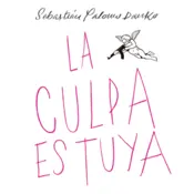 Portada La culpa es tuya