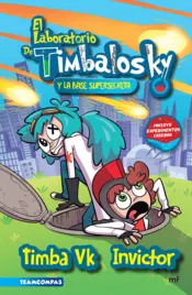 Portada El laboratorio de Timbalosky y la base supersecreta