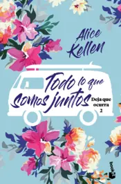 Portada Todo lo que somos juntos