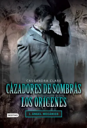 Portada Cazadores de sombras. Ángel mecánico. Los orígenes 1