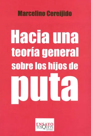 Portada Hacia una teoría general sobre los hijos de puta