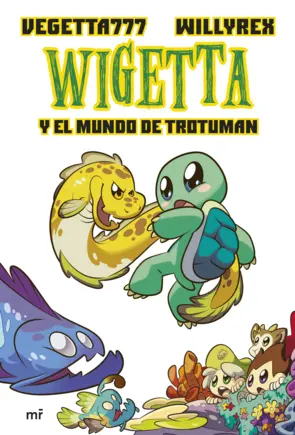 Portada Wigetta y el mundo de Trotuman