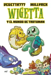Portada Wigetta y el mundo de Trotuman